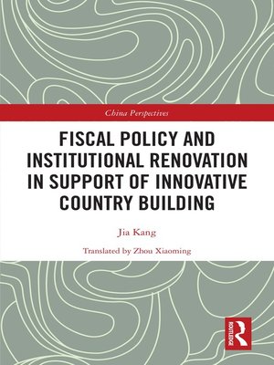 cover image of Fiscal Policy and Institutional Renovation in Support of Innovative Country Building